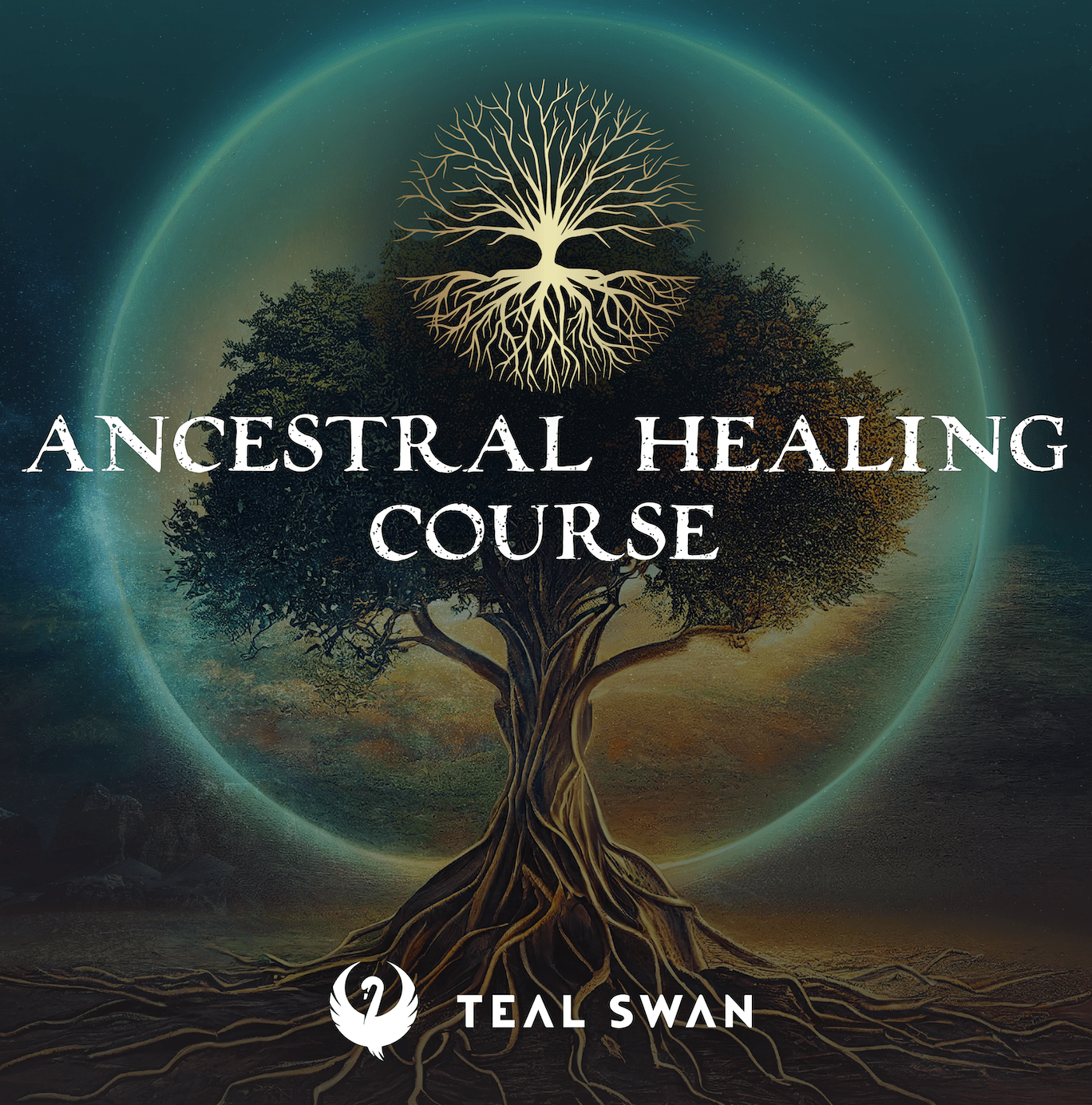 The Comprehensive Ancestral Healing??? Course by Teal Swan